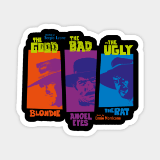 The good, the bad and the ugly - Spaghetti Western by Sergio Leone Magnet