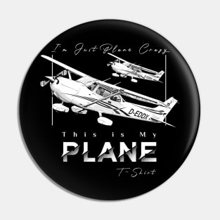 Funny Pilot Tshirt Airplane Tshirt This is my Plane Tshirt I'm just plane crazy Pin