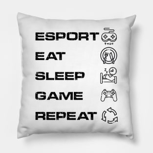 esport eat sleep game repeat Pillow