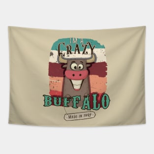 I'm a crazy buffalo made in 1997 Tapestry