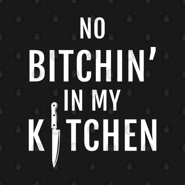 No B*tchin In My Kitchen by Emoez73