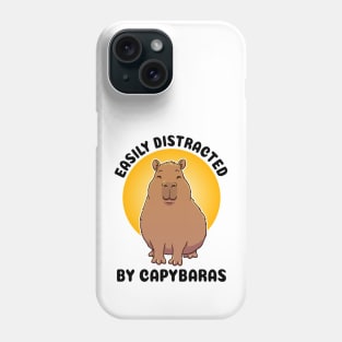 Easily distracted by Capybaras Phone Case