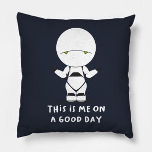 Me on a Good Day Pillow