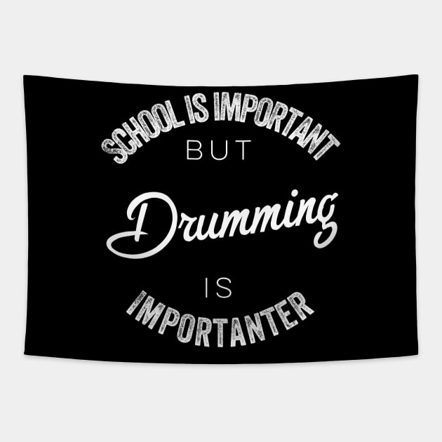 School is important but Drummer is importanter Tapestry by kirkomed