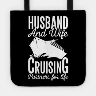Husband and wife cruising partners for life Tote