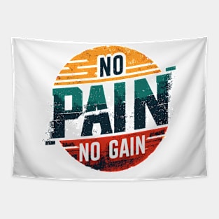 NO PAIN NO GAIN Tapestry