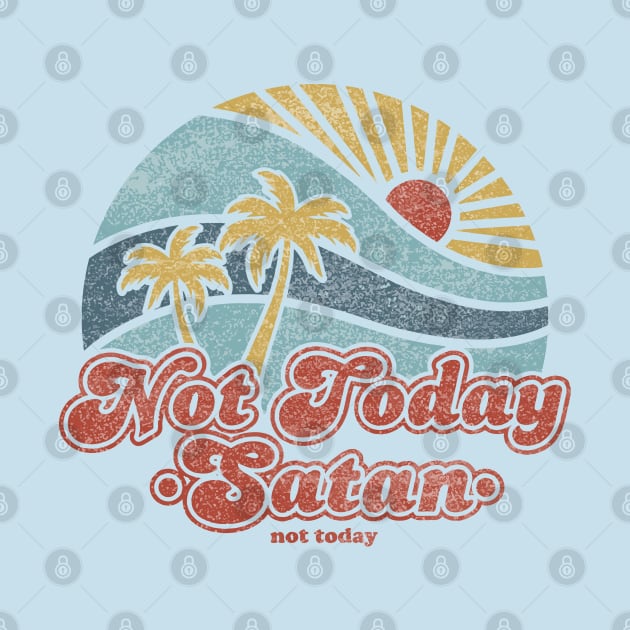 not today satan by remerasnerds