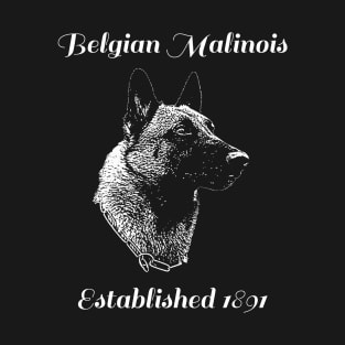 Belgian Malinois - Est. 1891 T-Shirt