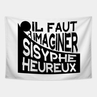 Copy of  Albert Camus: il faut imaginer sisyphe heureux ( le mythe de sisyphe ) Tapestry