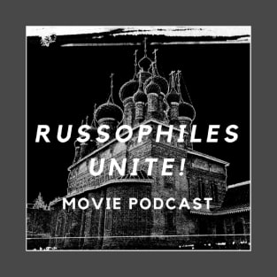 Russophiles Unite! Movie Podcast Classic Logo T-Shirt