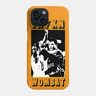 Balmain Tigers - Steve Roach - YA FKN WOMBAT! Phone Case