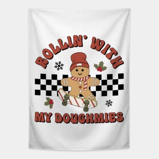 Rollin with My Doughmies Skateboarding Funny  Christmas Skater Gingerbread Tapestry