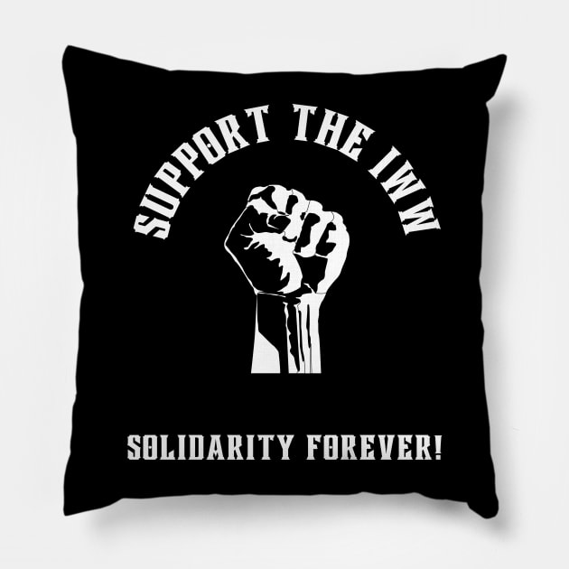 Support the IWW - dark background Pillow by Centennial Stories Podcast