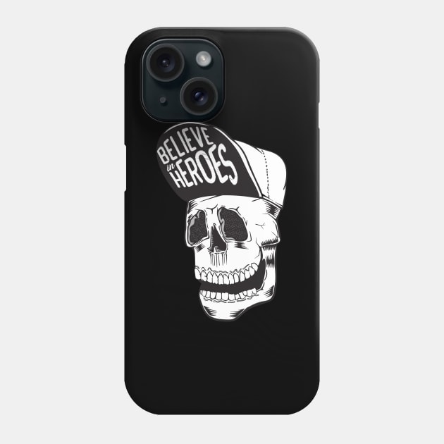 'Believe In Heroes' Military Public Service Shirt Phone Case by ourwackyhome