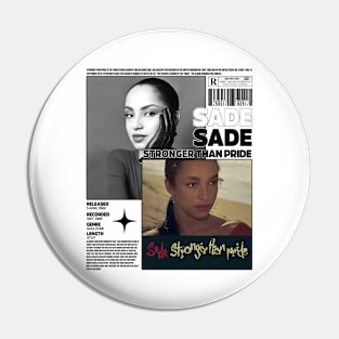 Sade Adu Stronger Than Pride Pin