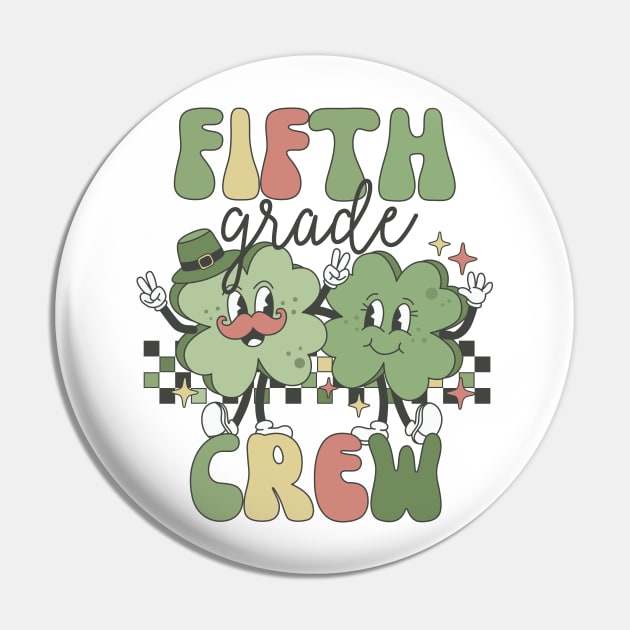 Retro 5th Grade Teacher St Patricks Day Teaching Squad Pin by luxembourgertreatable