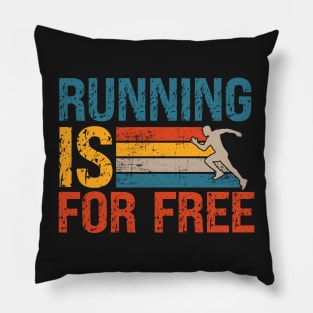 Running is for free Motivational Trail Running quote extreme skyrunner Pillow