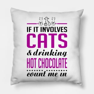 Cats and Hot Chocolate Funny Pillow