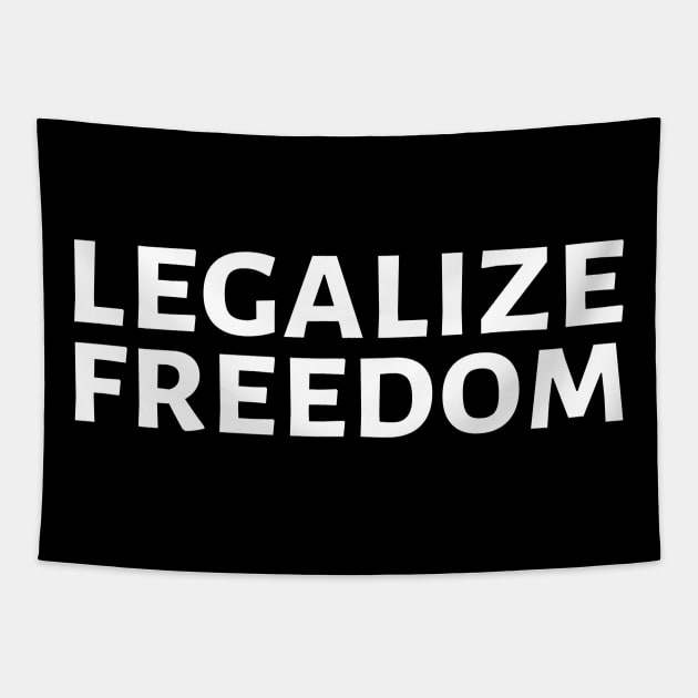 Libertarian Voluntarism Anarcho Capitalism Legalize Freedom Tapestry by Styr Designs