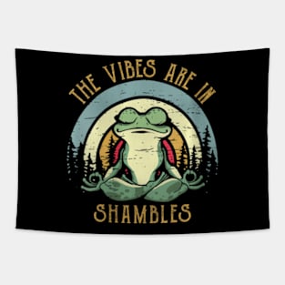 The Vibe Is In Shambles The Vibes Are In Shambles Tapestry