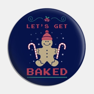 Let's Get baked Pin