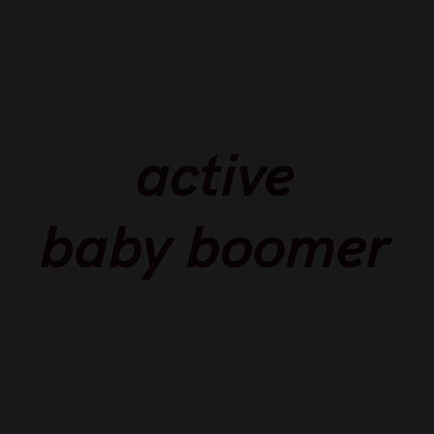 Active baby boomer by Z And Z