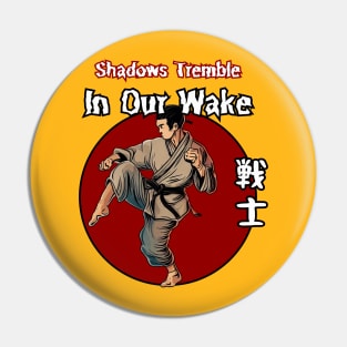 Shadow tremble in our wake Pin