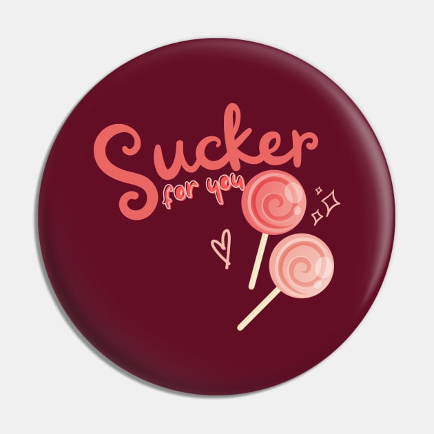 Sucker for you Pin by Random Prints