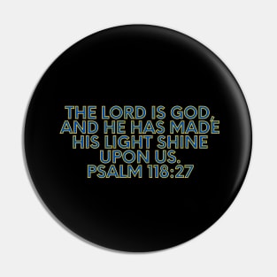 Bible Verse Psalm 118:27 Pin