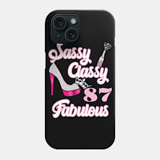 Sassy Classy 87 Fabulous-87th Birthday Gifts Phone Case