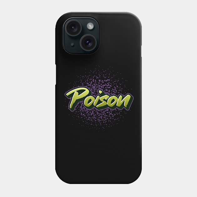 Poison Phone Case by Tip Top Tee's