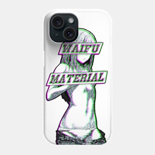 WAIFU MATERIAL (GLITCH) - SAD JAPANESE ANIME AESTHETIC Phone Case