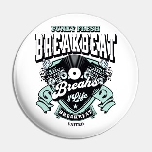 BREAKBEAT - Funky Fresh 4 life (slate/blue) Pin