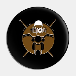 Head Shot Pin