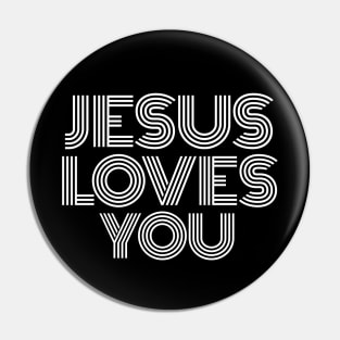 Jesus Loves You | Christian Pin