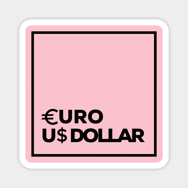 Euro Dollar Square Box Black Magnet by NikiRaak Designs