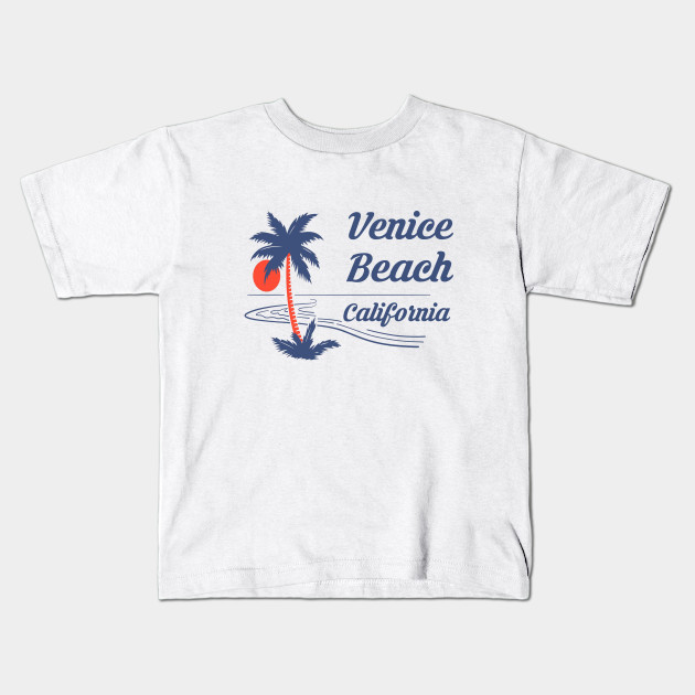 Venice Beach California Shirt Ca Summer Family Vacation Home City Gift Idea Venice Beach Kids T Shirt Teepublic