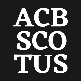 ACB for SCOTUS - Show support for Amy Coney Barrett T-Shirt
