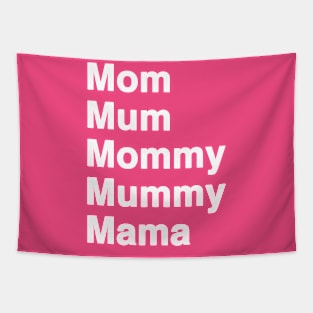 Call Me By Any Name, I'm Super Mom Mama Mommy Mum Tapestry