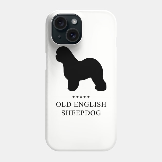 Old English Sheepdog Black Silhouette Phone Case by millersye