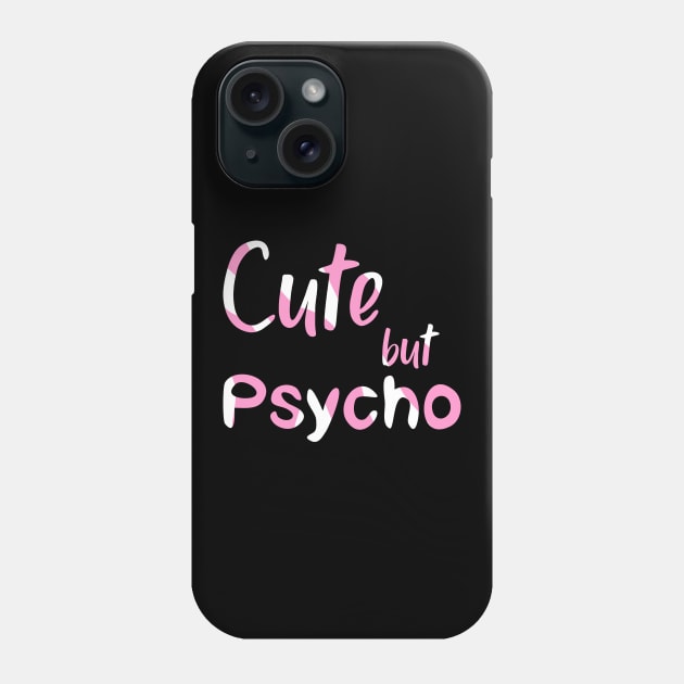 Cute But Psycho pink candy Phone Case by FOGSJ