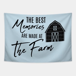 The Best Memories are made at the Farm Tapestry