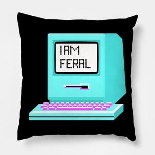 I am feral - retro computer sticker. Pillow