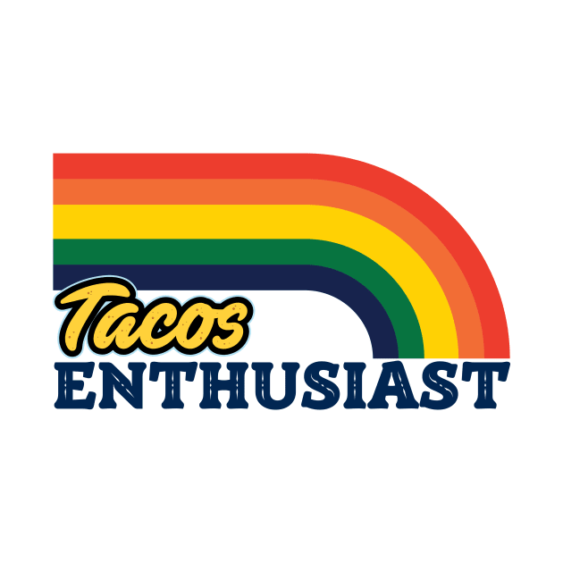 Taco Enthusiast: Taco Lovers' Paradise: Find Your Perfect Gift! by benzshope