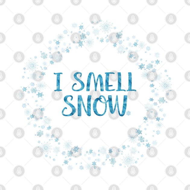 I smell snow. by Stars Hollow Mercantile