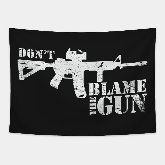 Don't Blame the Gun Tapestry by MikesTeez