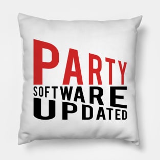 Party Software Updated #1 Pillow