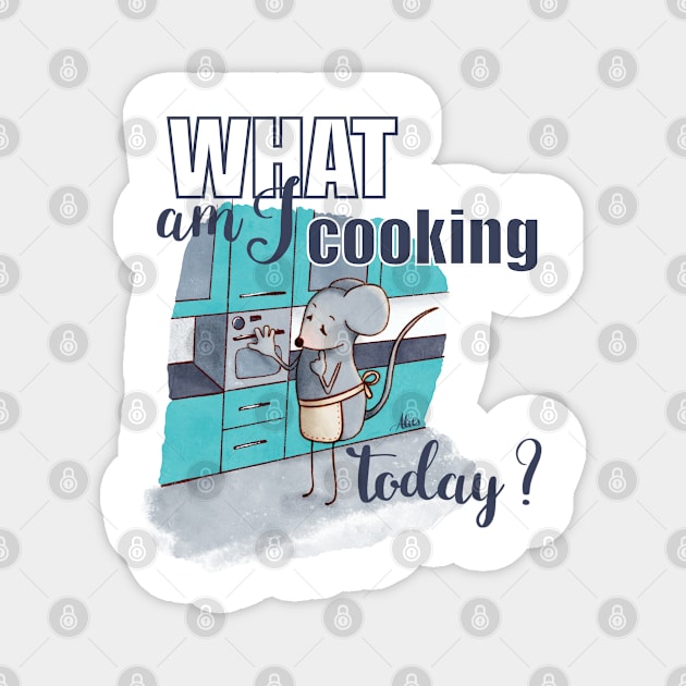 What am I cooking today? Magnet by Alies