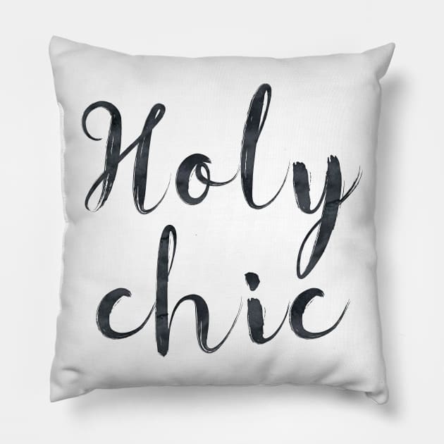 Holy chic Pillow by peggieprints