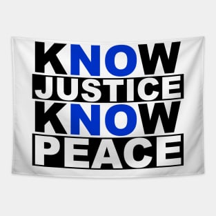 know justice know peace Tapestry